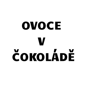 OVOCE V COKOLADE